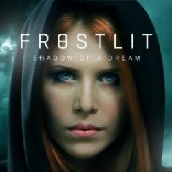 Frostlit : Shadow of a Dream